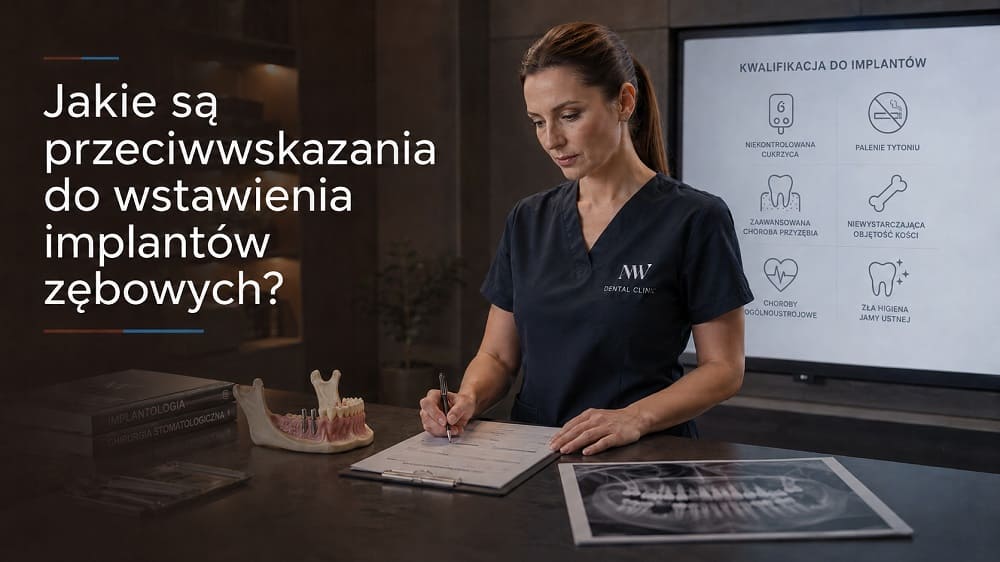 Przeciwwskazania do implantów zębowych